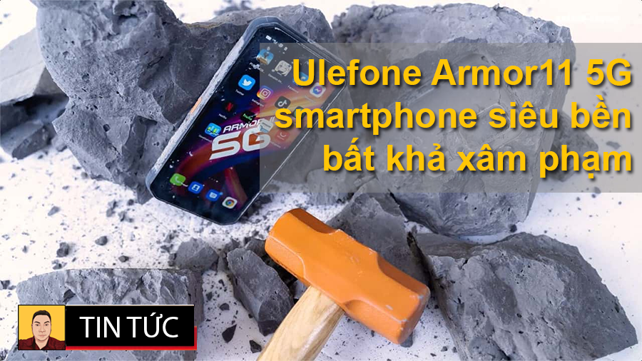 Không nói nhiều chỉ cần xem là biết Ulefone Armor 11 chất như thế nào