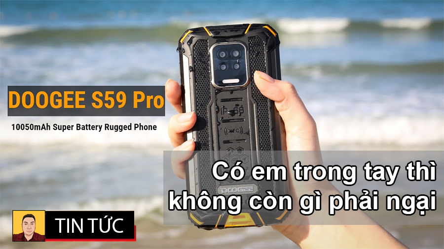 Doogee S59 Pro là smartphone siêu bền pin khủng giá tốt nhất năm 2021